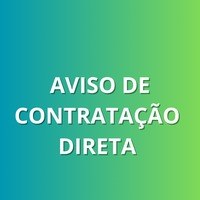 Aviso de Contratação Direta 