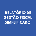 Relatório de Gestão Fiscal Relatório de Gestão Fiscal